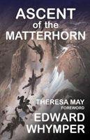 Cover: 9781783341825 | The Ascent of the Matterhorn | INCLUDING THE FORGOTTEN PHOTOGRAPHS