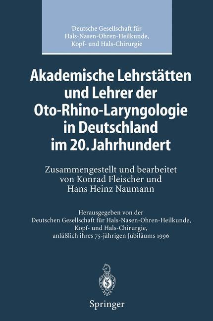 Cover: 9783642800665 | Akademische Lehrstätten und Lehrer der Oto-Rhino-Laryngologie in...