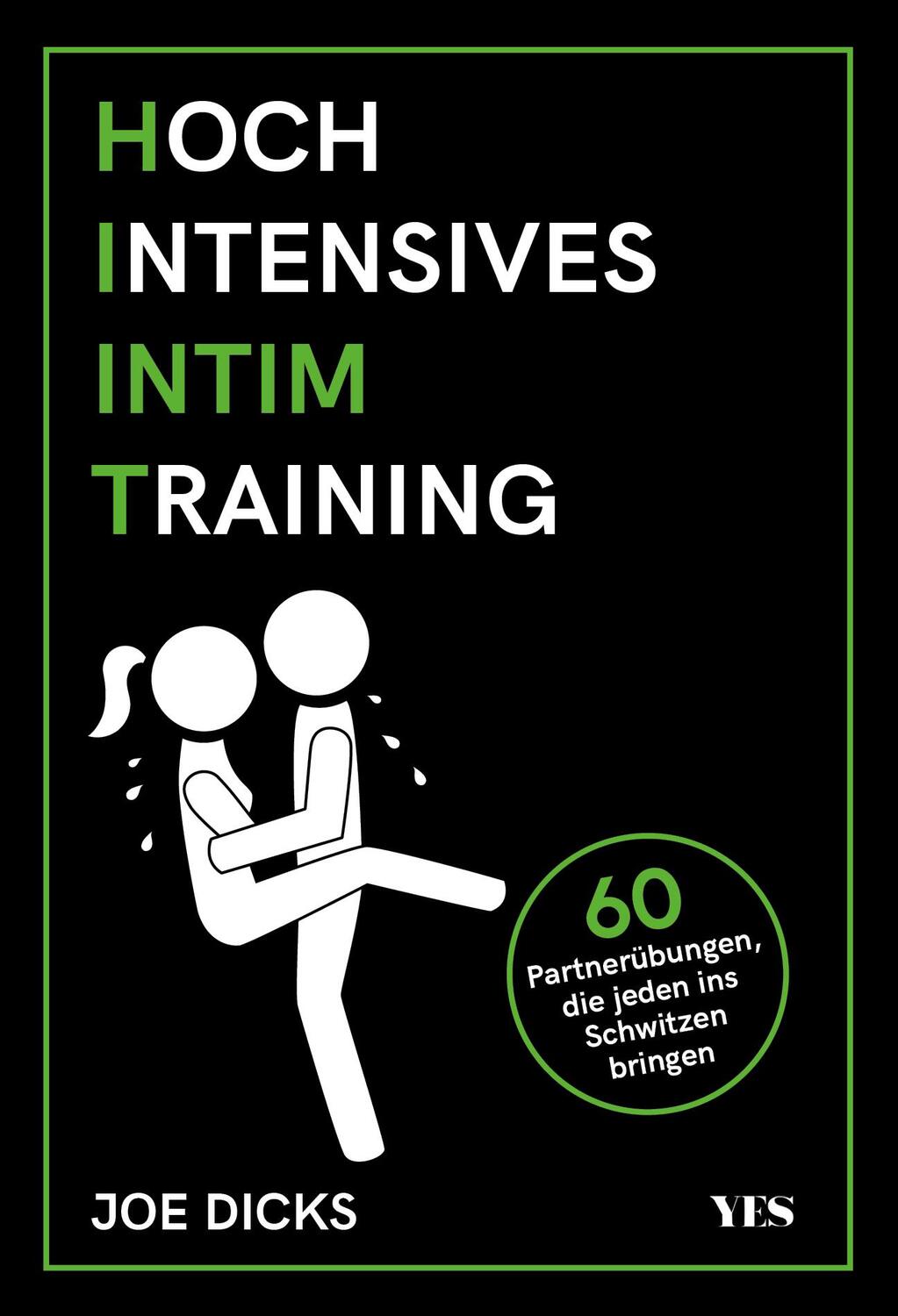 Cover: 9783969050569 | HIIT: Hochintensives Intimtraining | Joe Dicks | Buch | Deutsch | 2021