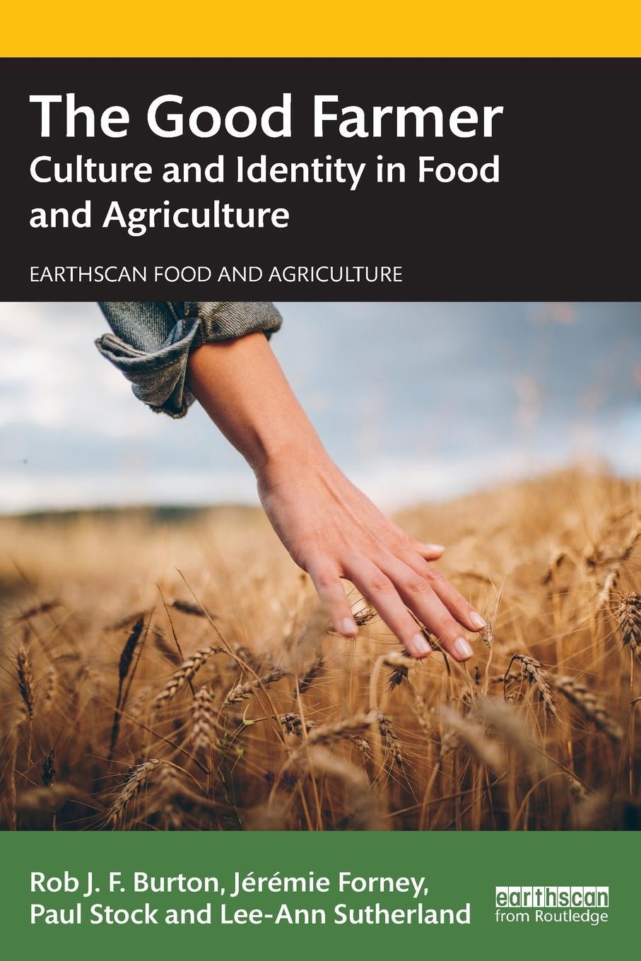 Cover: 9781138727960 | The Good Farmer | Culture and Identity in Food and Agriculture | Buch