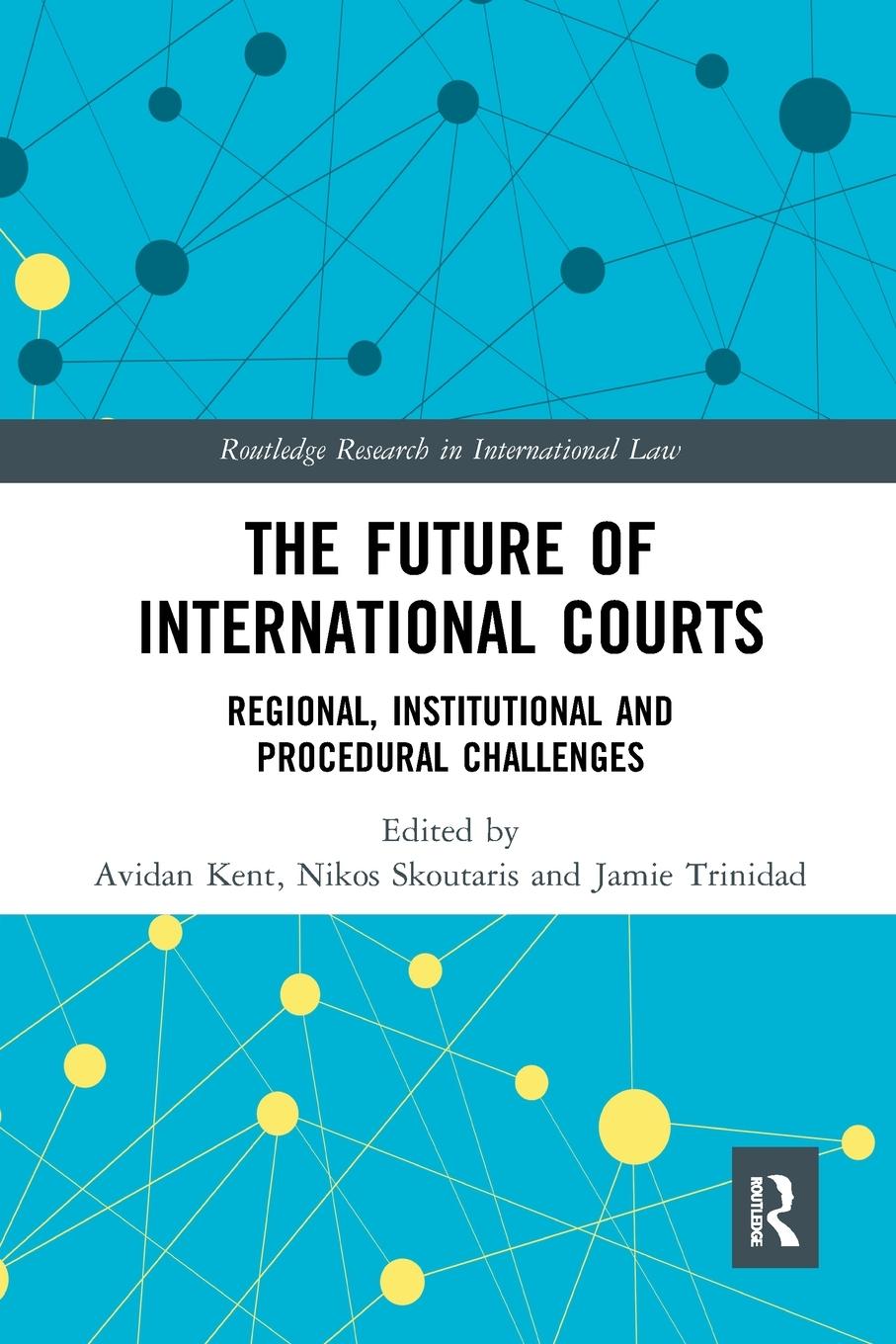 Cover: 9781032241388 | The Future of International Courts | Jamie Trinidad | Taschenbuch