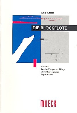 Cover: 9783875490558 | Die Blockflöte Tipps für Anschaffung und Pflege, Stimmkorrrekturen,...