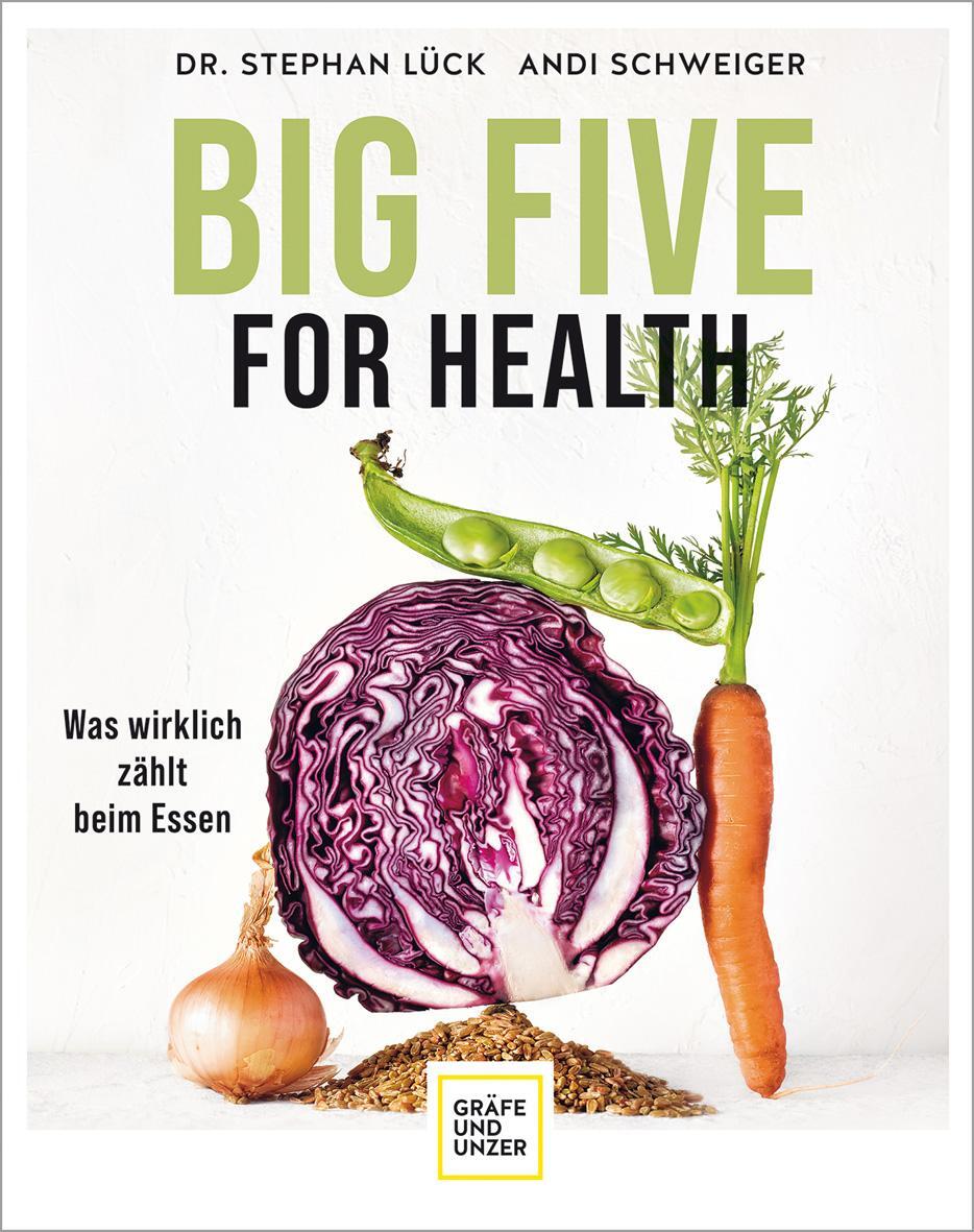 Cover: 9783833885952 | Big Five For Health | Was wirklich zählt beim Essen | Andi Schweiger