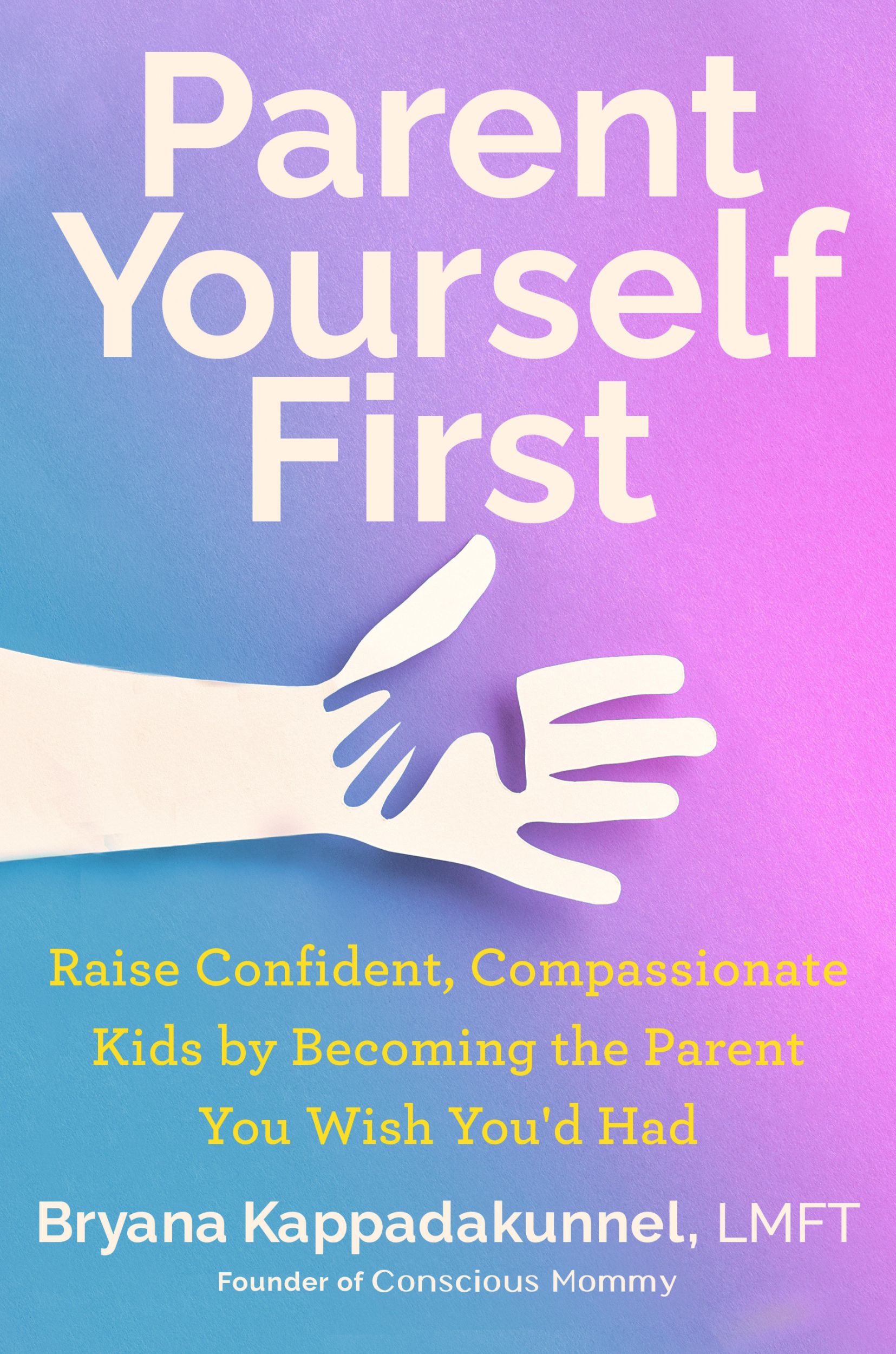 Cover: 9780593716519 | Parent Yourself First | Bryana Kappadakunnel | Buch | Englisch | 2025