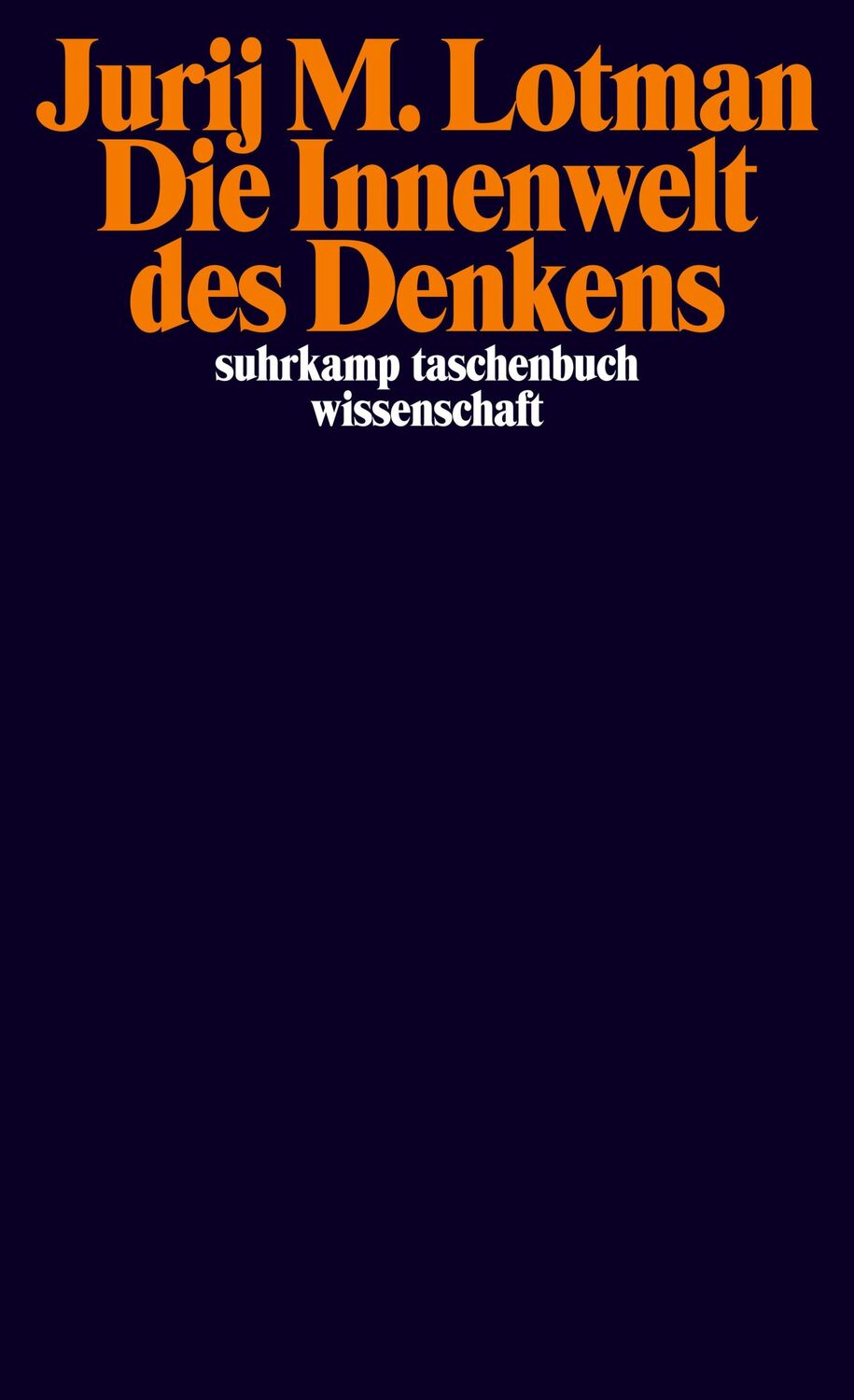 Cover: 9783518295441 | Die Innenwelt des Denkens | Eine semiotische Theorie der Kultur | Buch