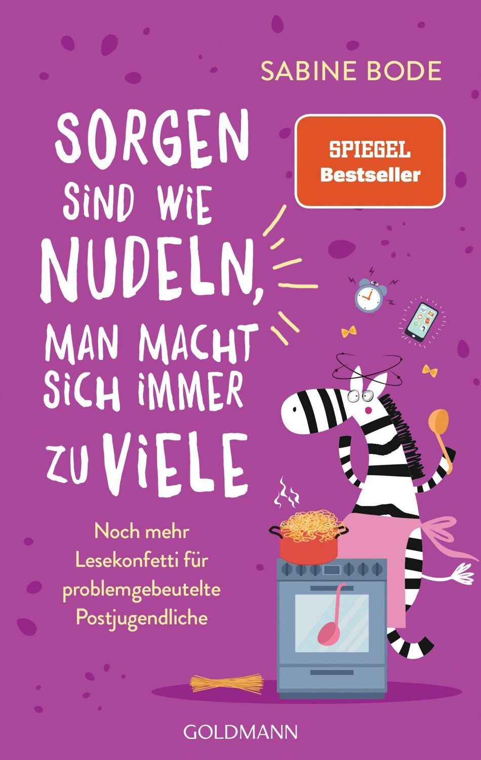 Cover: 9783442316755 | Sorgen sind wie Nudeln, man macht sich immer zu viele | Sabine Bode