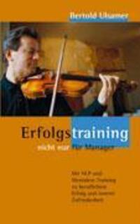 Cover: 9783833413155 | Erfolgstraining - nicht nur für Manager | Bertold Ulsamer | Buch