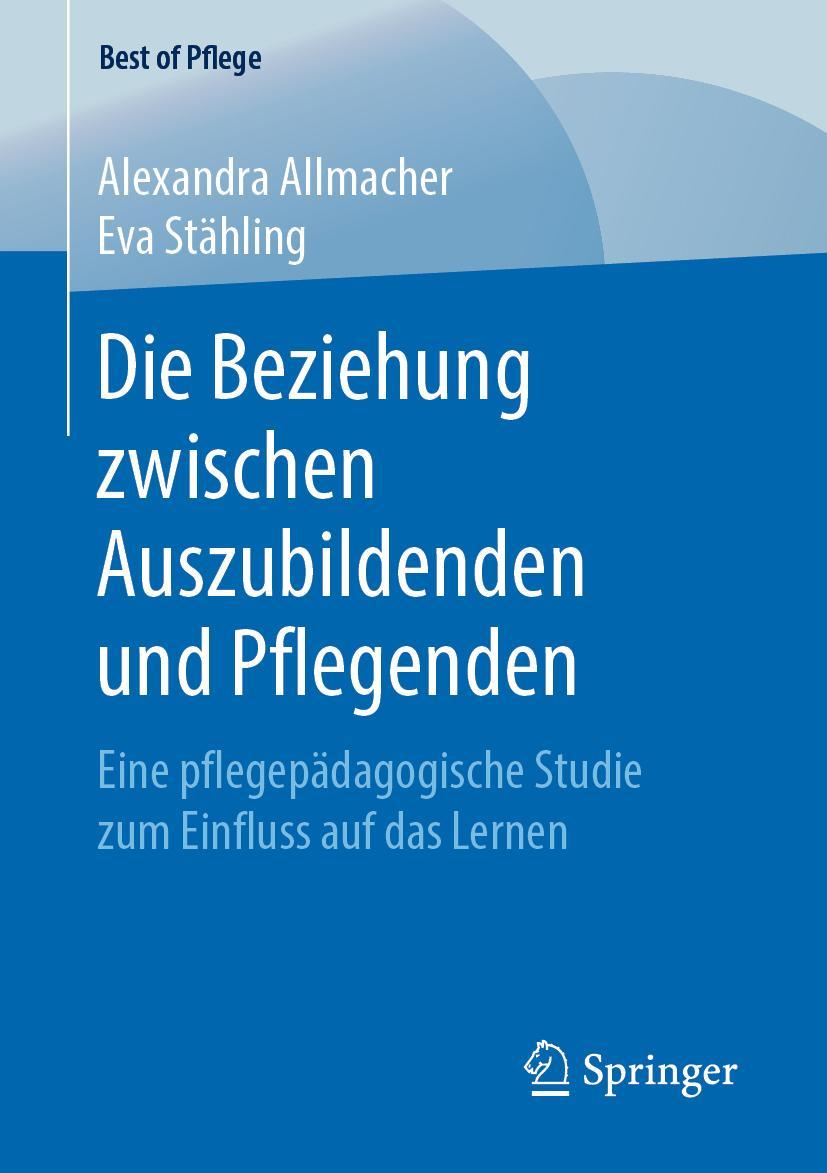 Cover: 9783658253950 | Die Beziehung zwischen Auszubildenden und Pflegenden | Taschenbuch