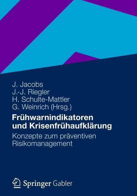 Cover: 9783834929693 | Frühwarnindikatoren und Krisenfrühaufklärung | Jürgen Jacobs (u. a.)