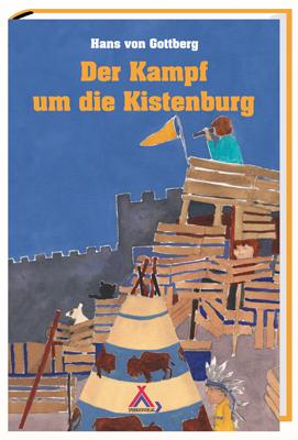 Cover: 9783887780203 | Der Kampf um die Kistenburg | Hans von Gottberg | Taschenbuch | 208 S.