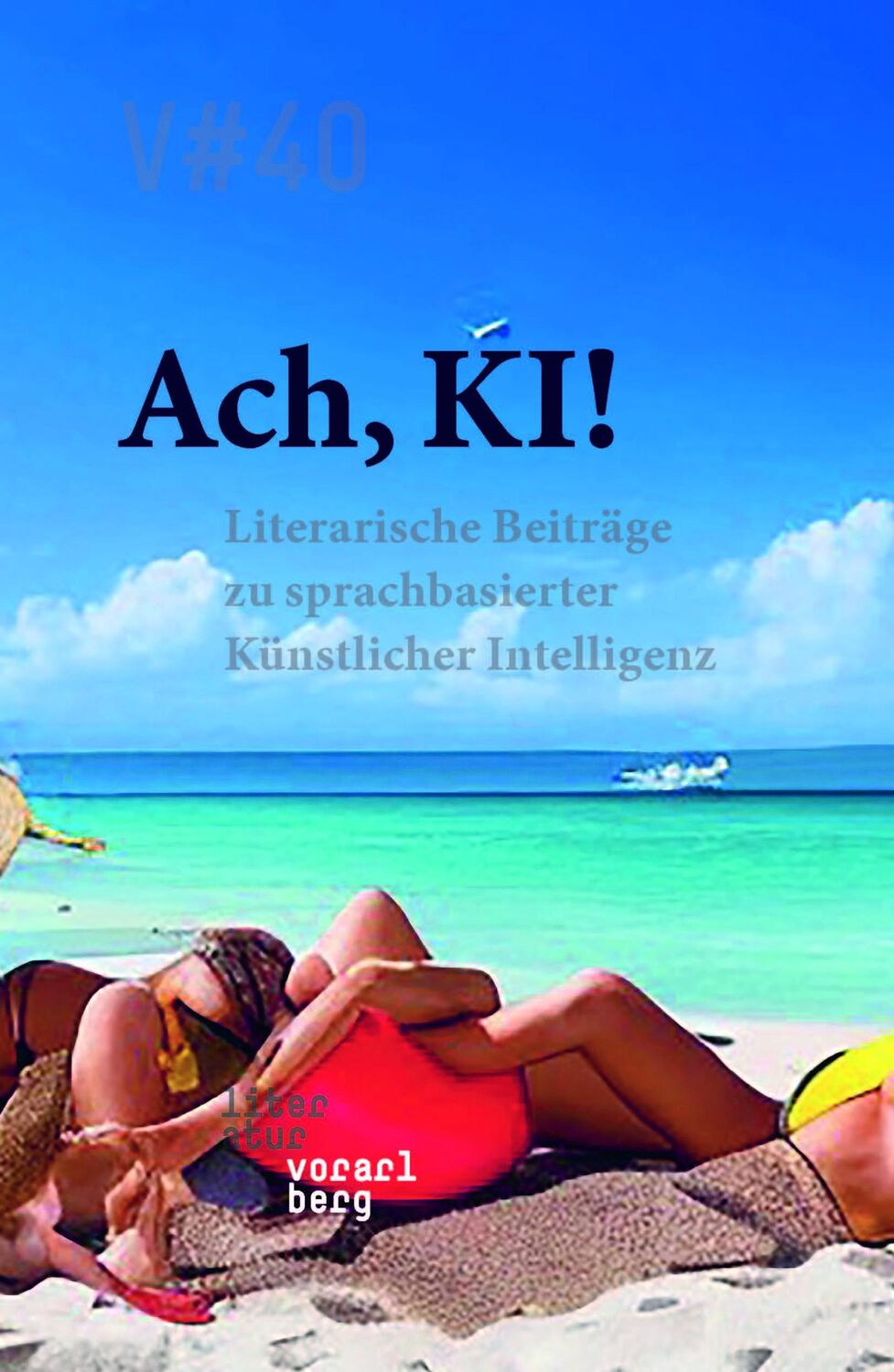 Cover: 9783903240643 | Ach, KI! | Literatur Vorarlberg | Taschenbuch | Deutsch | 2024