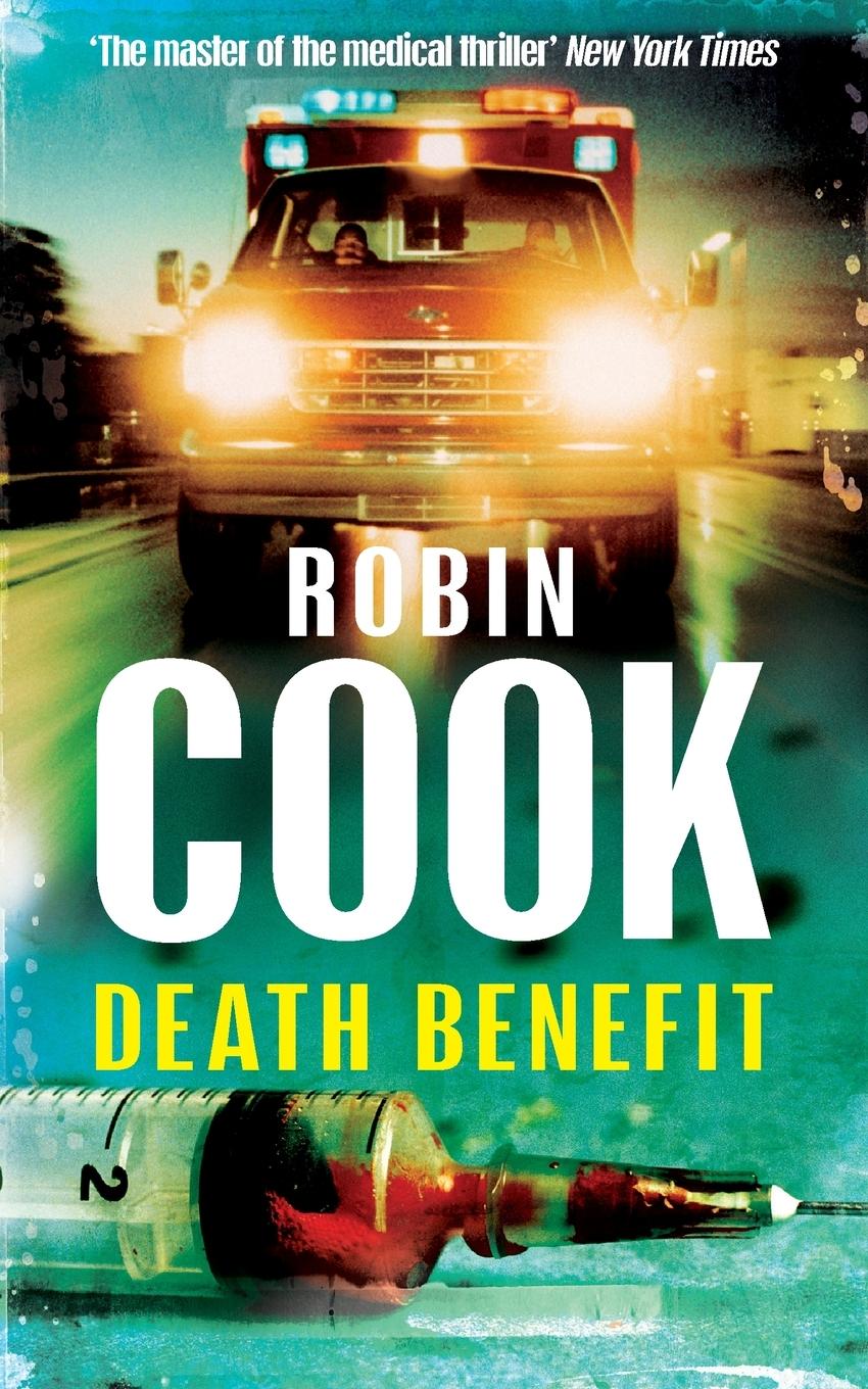 Cover: 9780330523899 | Death Benefit | Robin Cook | Taschenbuch | Paperback | 496 S. | 2012