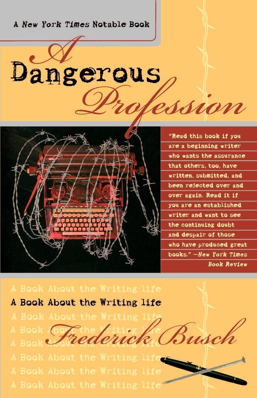 Cover: 9780767903981 | A Dangerous Profession | A Book About the Writing Life | Busch | Buch