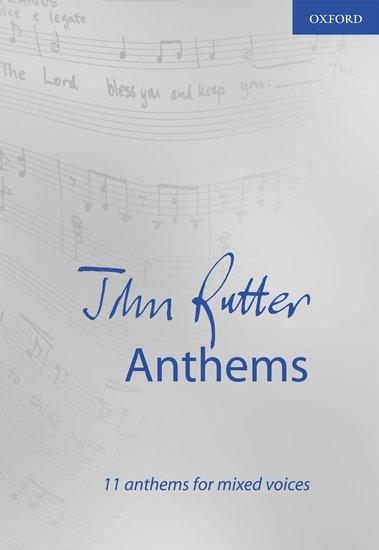 Cover: 9780193534179 | John Rutter Anthems | 11 anthems for mixed voices | John Rutter | 2003