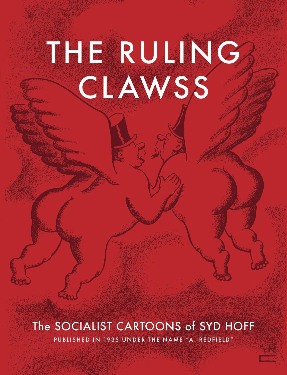 Cover: 9781681377414 | The Ruling Clawss | The Socialist Cartoons of Syd Hoff | Syd Hoff