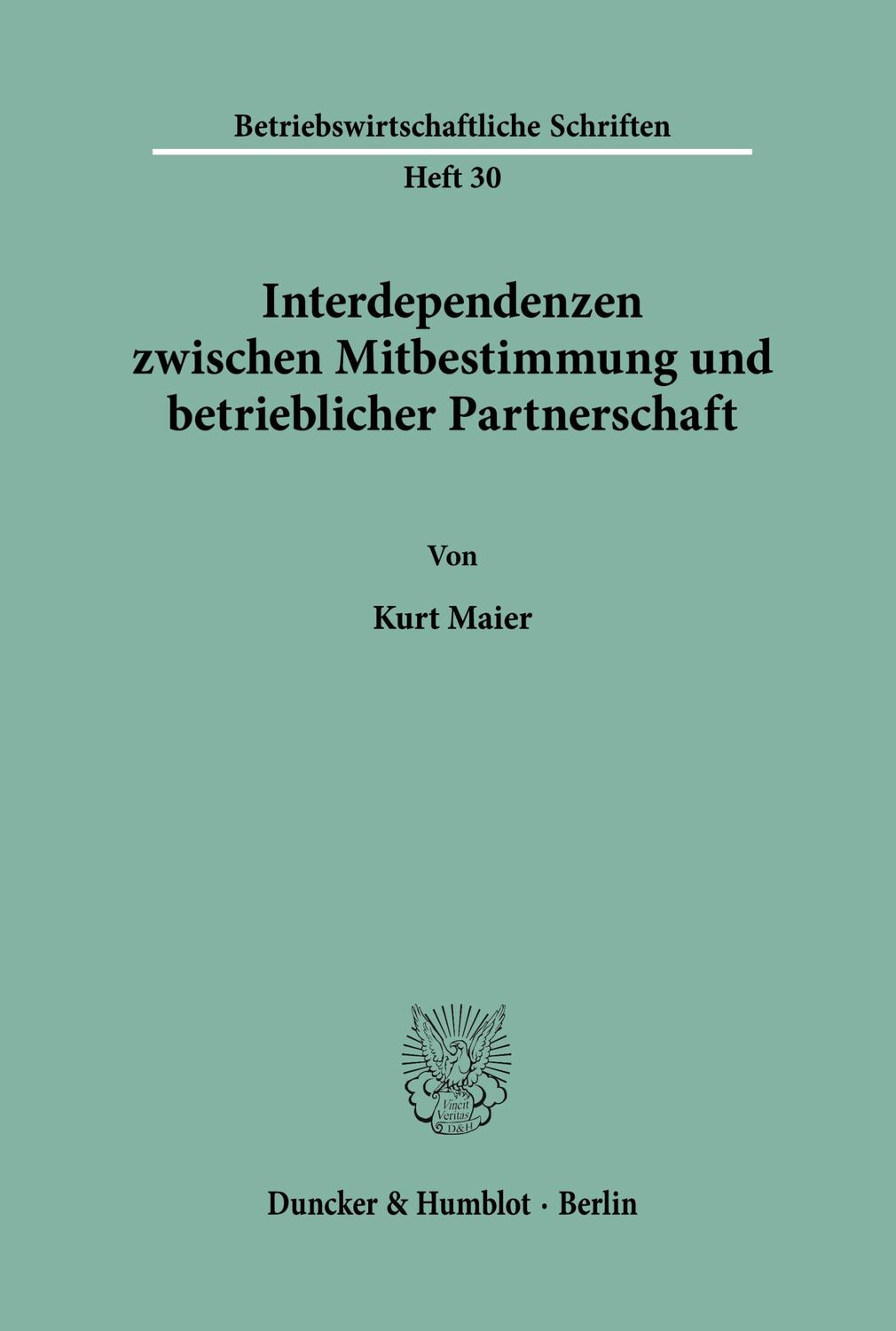 Cover: 9783428020522 | Interdependenzen zwischen Mitbestimmung und betrieblicher...