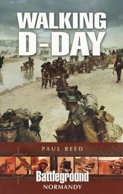 Cover: 9781848848368 | Walking D-Day | Paul Reed | Taschenbuch | Kartoniert / Broschiert