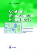 Cover: 9783540001034 | Content-Management in der Praxis | Oliver Christ | Buch | xxv | 2003