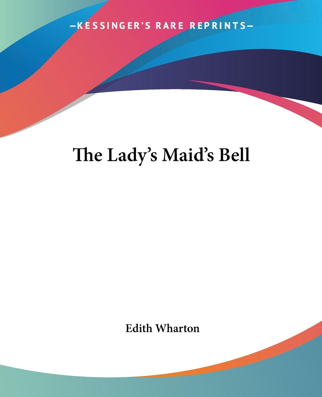 Cover: 9781419168468 | The Lady's Maid's Bell | Edith Wharton | Taschenbuch | Paperback