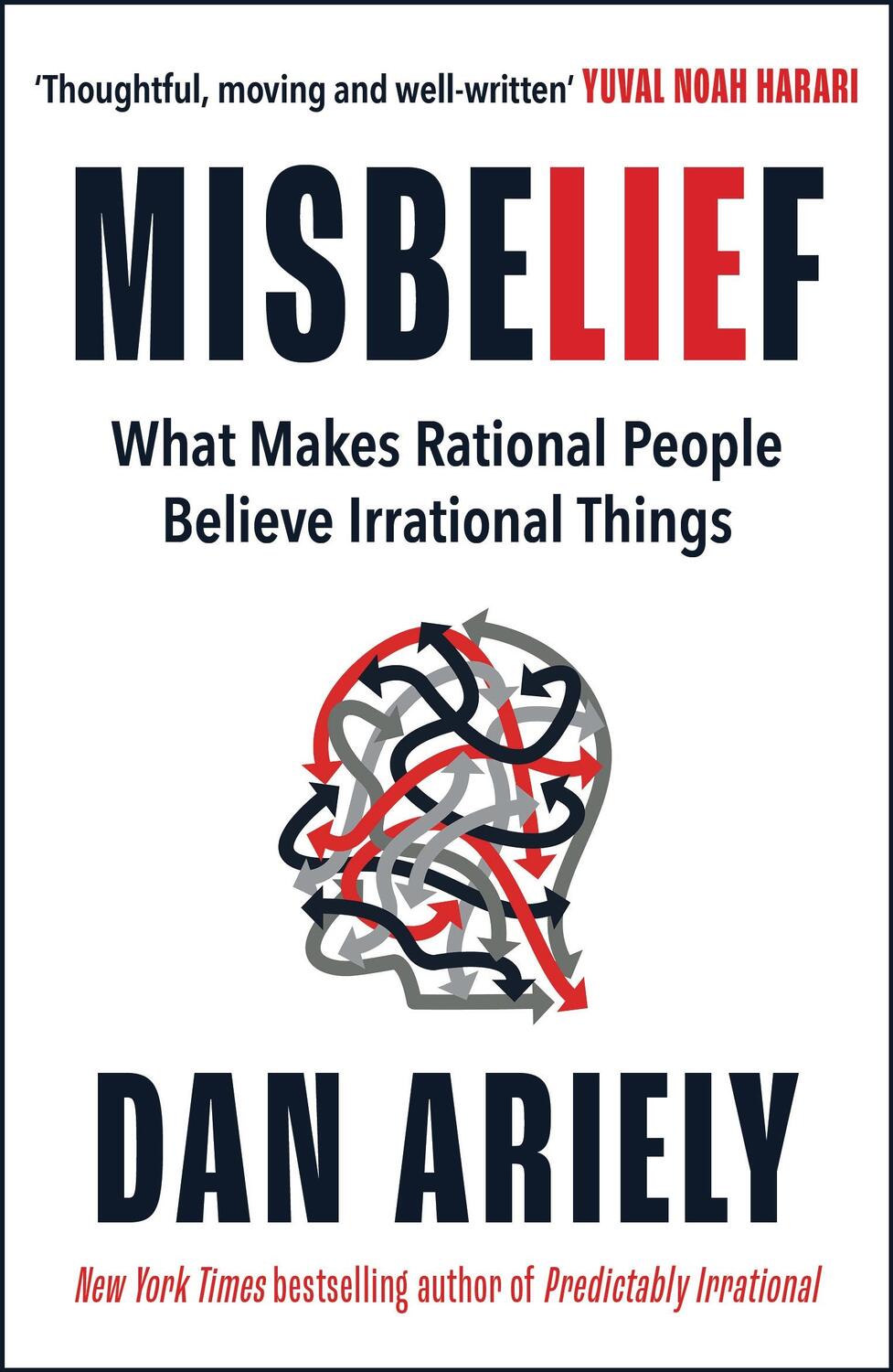 Cover: 9781785120800 | Misbelief | What Makes Rational People Believe Irrational Things