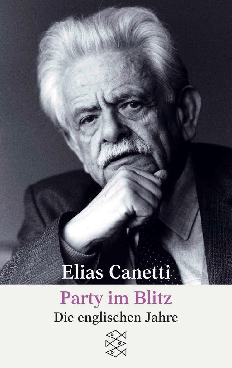 Cover: 9783596164875 | Party im Blitz | Die englischen Jahre | Elias Canetti | Taschenbuch