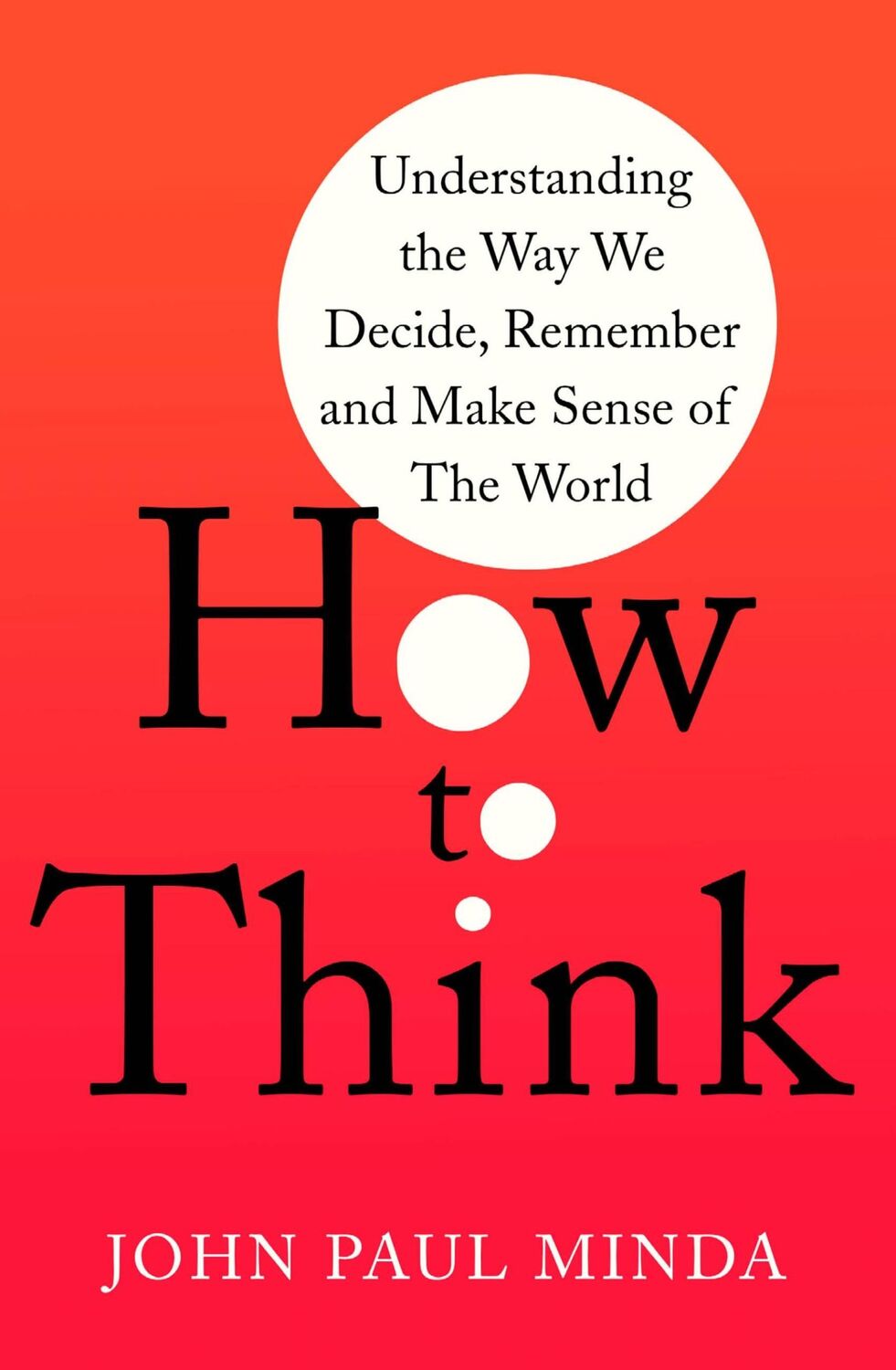 Cover: 9781472143037 | How To Think | John Paul Minda | Taschenbuch | Kartoniert / Broschiert