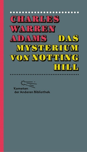 Cover: 9783847730040 | Das Mysterium von Notting Hill | Charles W. Adams | Buch | 150 S.