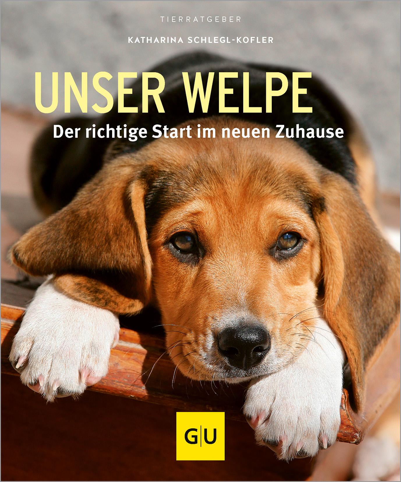 Cover: 9783833836428 | Unser Welpe | Der richtige Start im neuen Zuhause | Schlegl-Kofler