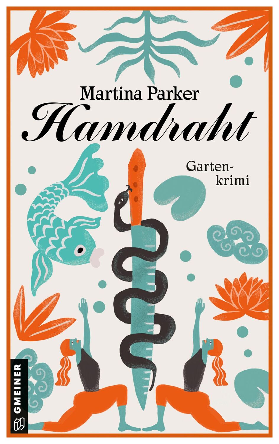 Cover: 9783839201374 | Hamdraht | Gartenkrimi | Martina Parker | Taschenbuch | 502 S. | 2022