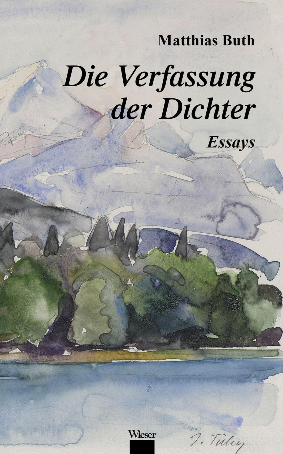 Cover: 9783990296431 | Die Verfassung der Dichter | Essays | Matthias Buth | Buch | 300 S.