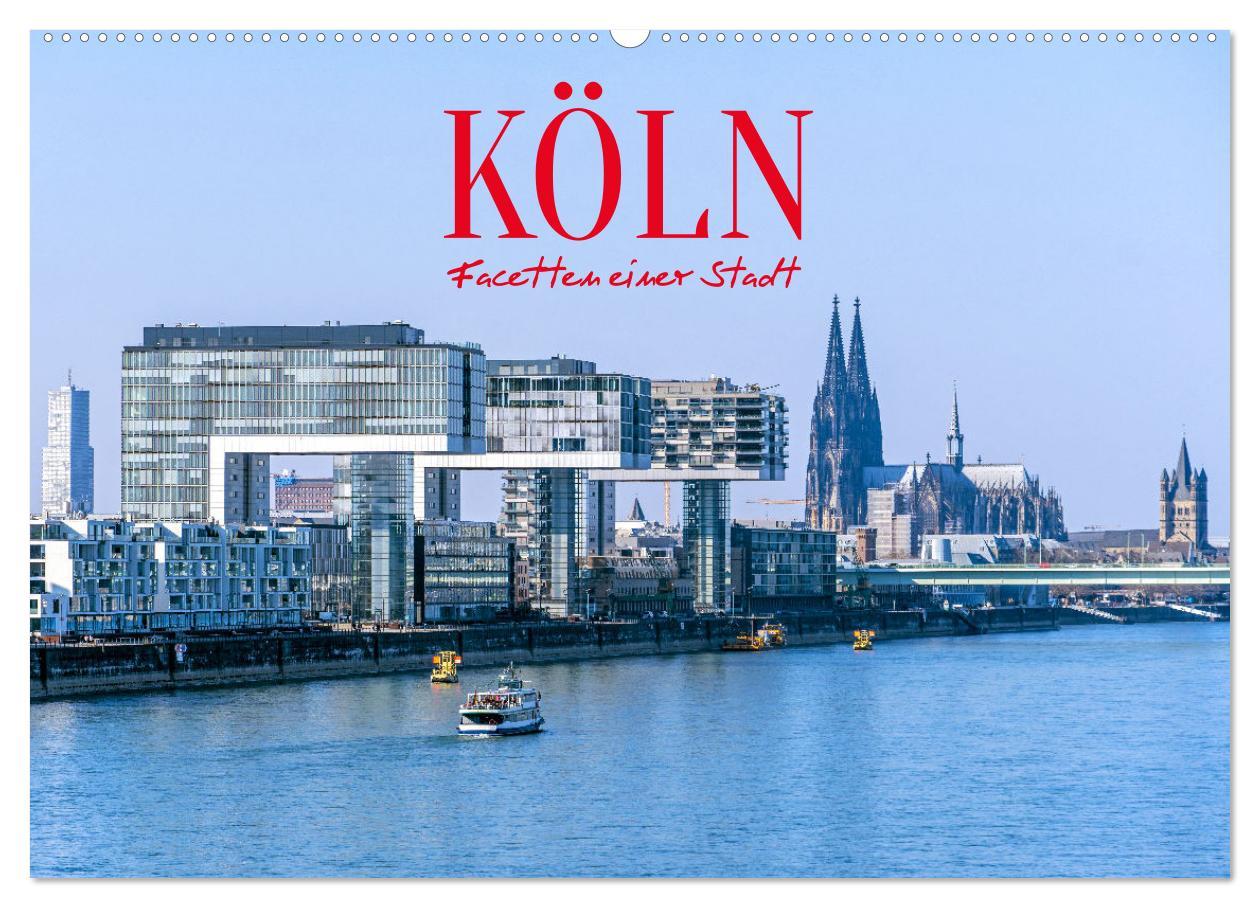 Cover: 9783435208197 | Köln - Facetten einer Stadt (Wandkalender 2025 DIN A2 quer),...