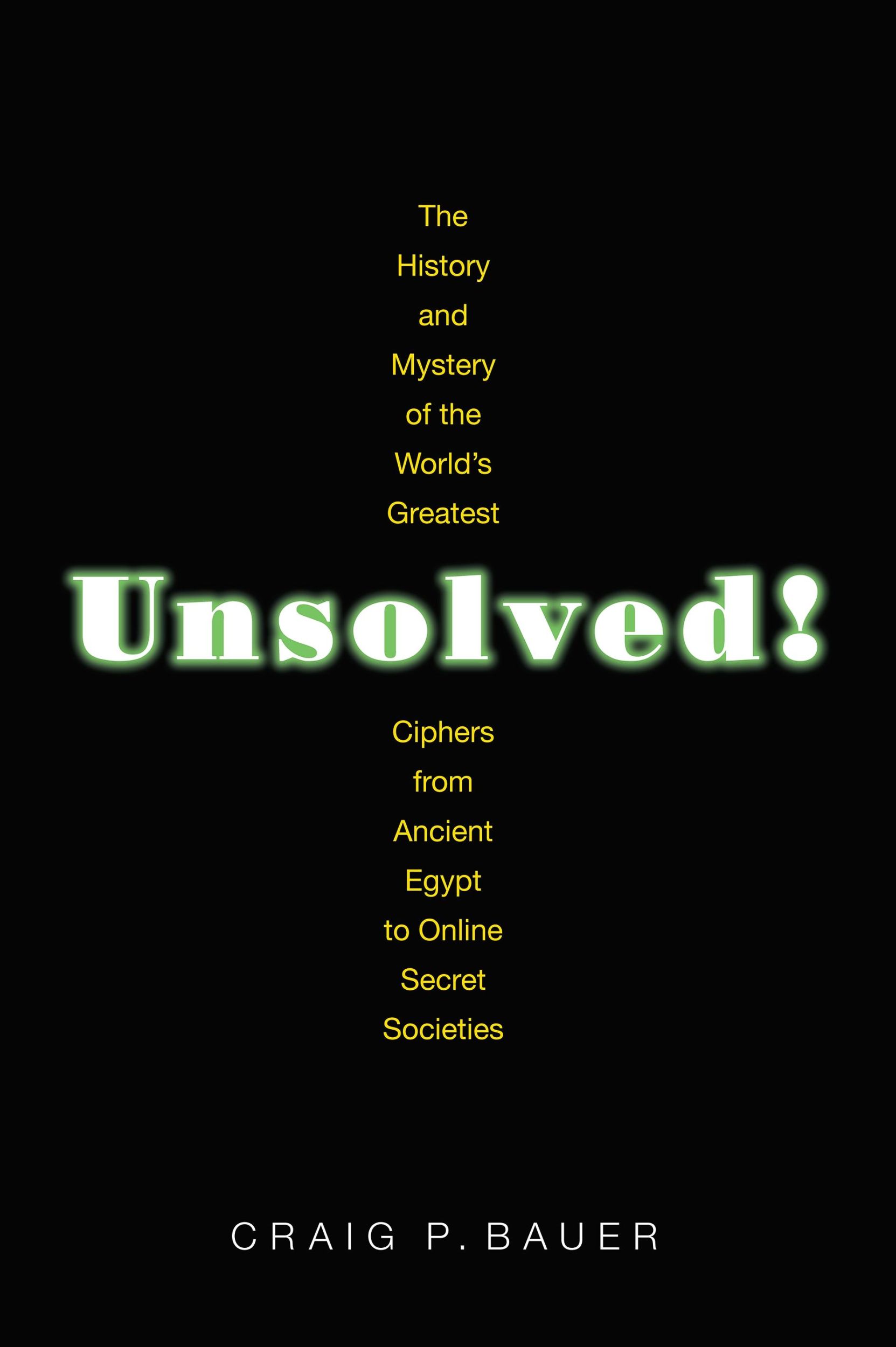 Cover: 9780691192291 | Unsolved! | Craig P Bauer | Taschenbuch | Kartoniert / Broschiert