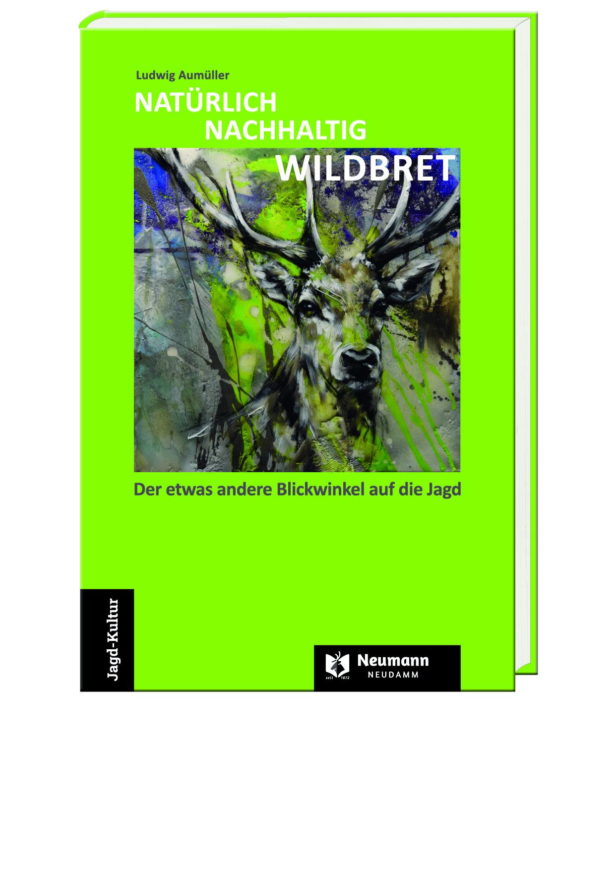 Cover: 9783788820664 | NATÜRLICH NACHHALTIG WILDBRET | Ludwig Aumüller | Buch | 392 S. | 2023