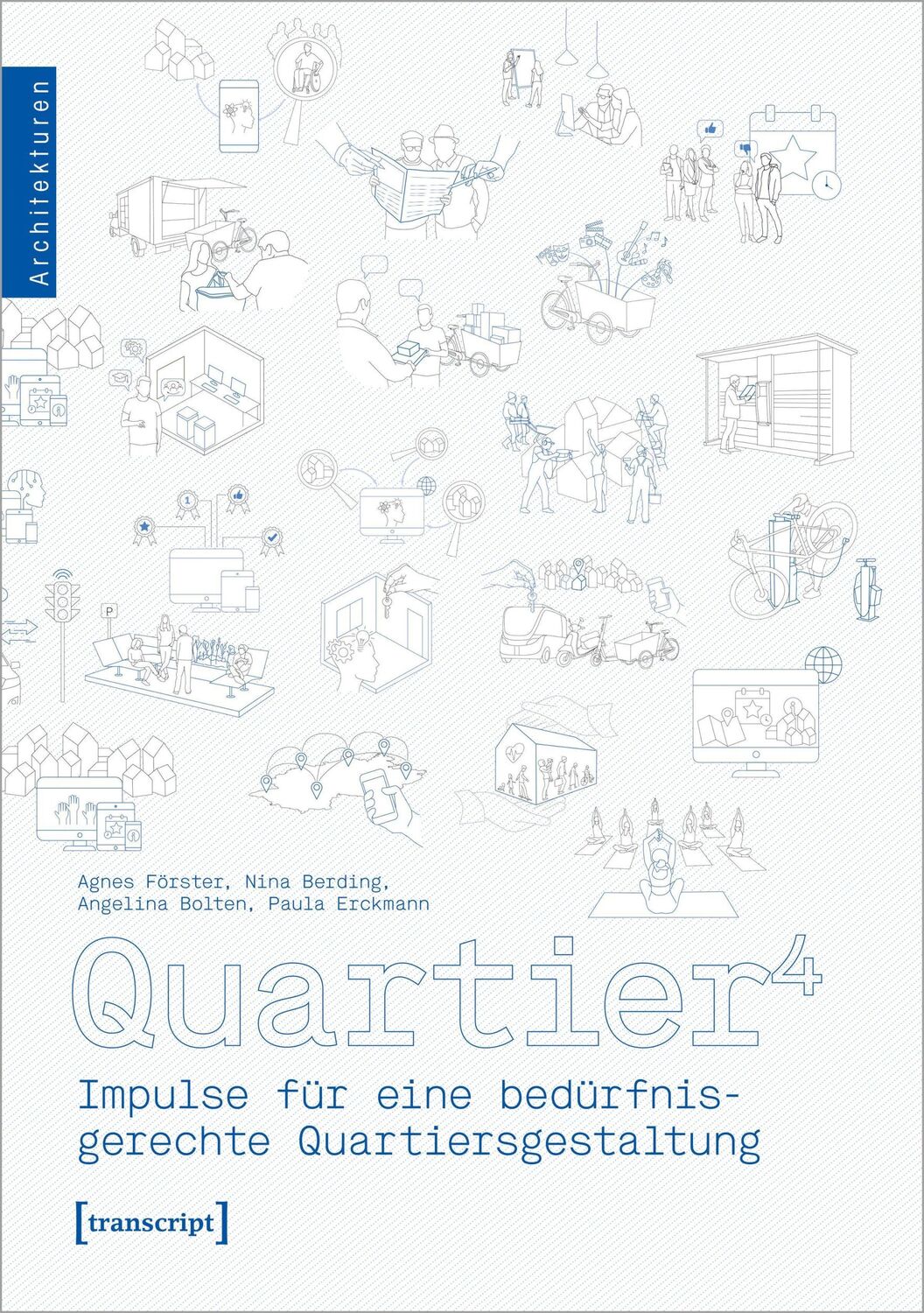 Cover: 9783837668513 | Quartier^4 | Impulse für eine bedürfnisgerechte Quartiersgestaltung