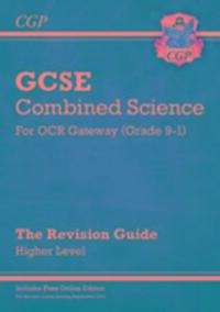 Cover: 9781782945697 | New GCSE Combined Science OCR Gateway Revision Guide - Higher: Inc....