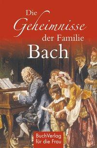 Cover: 9783897984752 | Die Geheimnisse der Familie Bach | Minibibliothek | Hagen Kunze | Buch