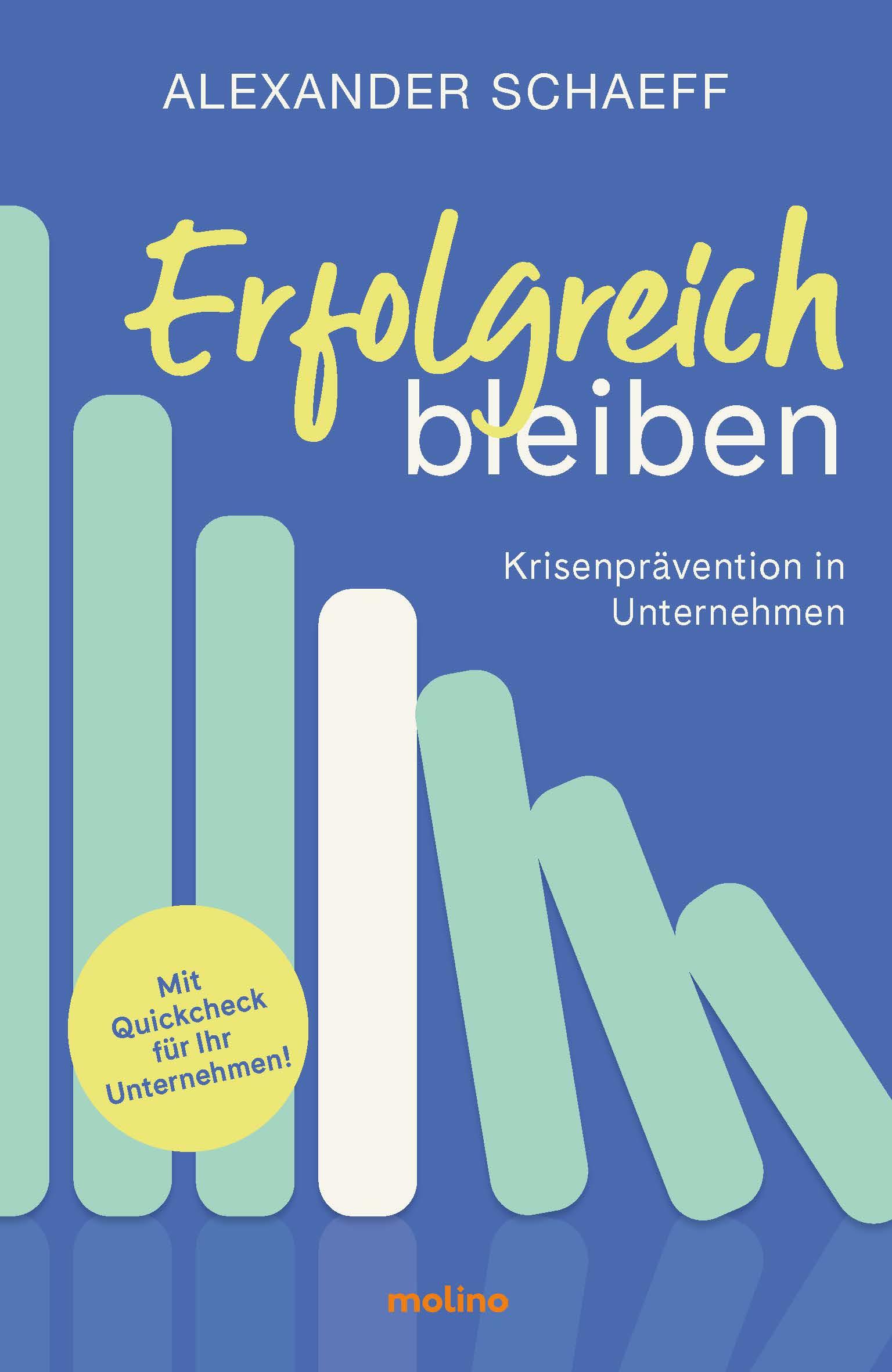 Cover: 9783948696559 | Erfolgreich bleiben | Krisenprävention in Unternehmen | Schaeff | Buch