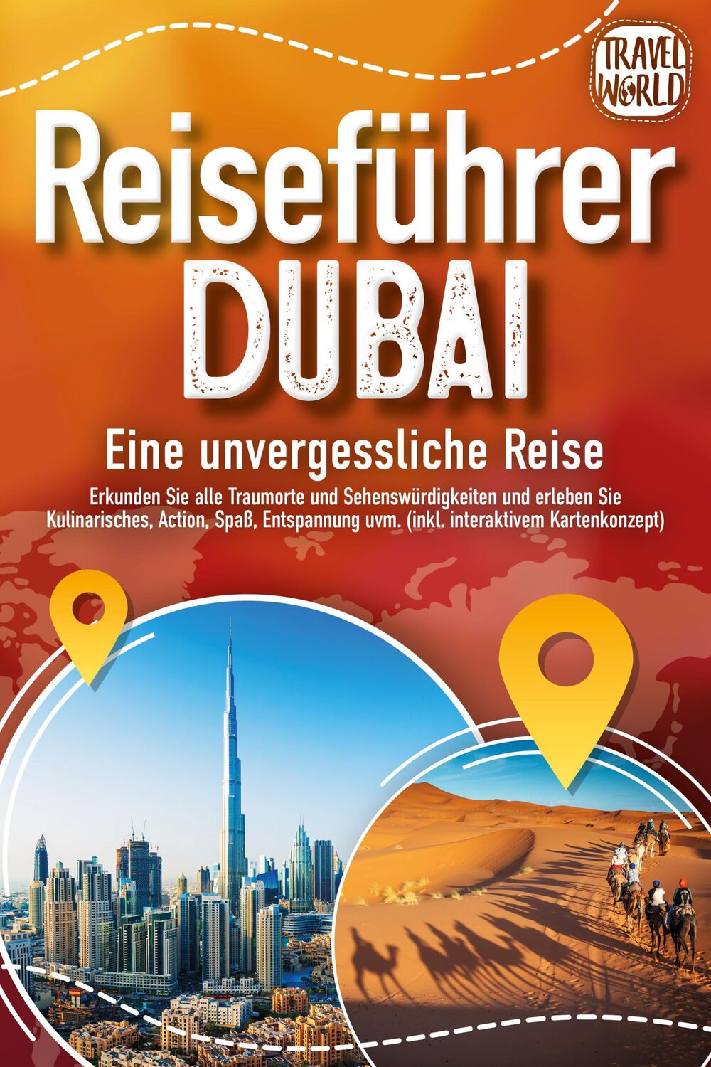 Cover: 9783989351561 | REISEFÜHRER DUBAI - Eine unvergessliche Reise: Erkunden Sie alle...