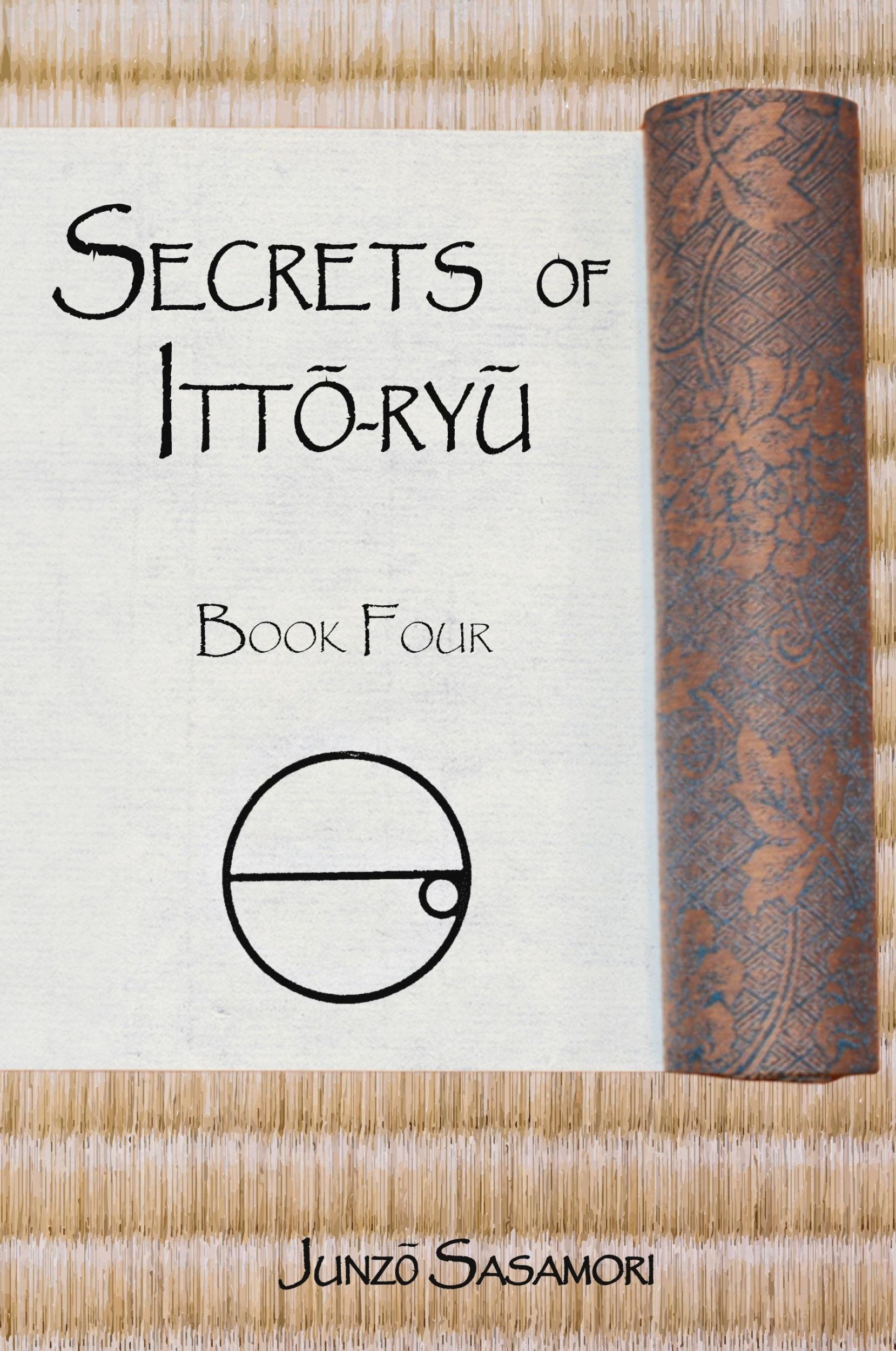 Cover: 9798987242124 | Secrets of Itto-ryu | Book Four | Junzo Sasamori | Taschenbuch | 2024