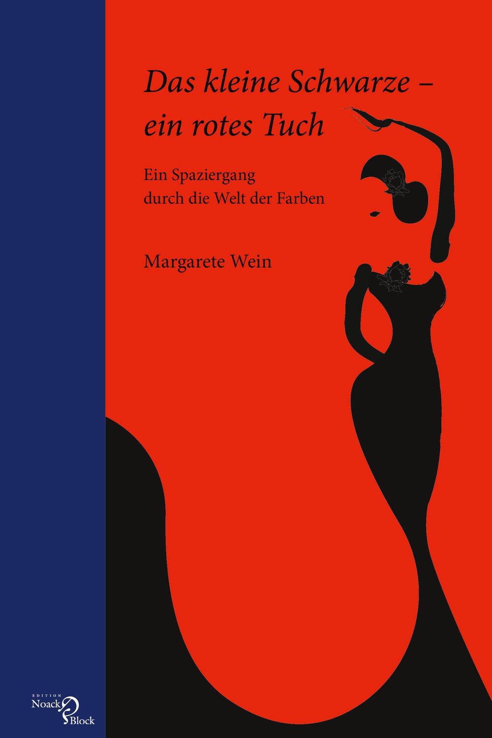 Cover: 9783868131079 | Das kleine Schwarze ¿ ein rotes Tuch | Margarete Wein | Taschenbuch