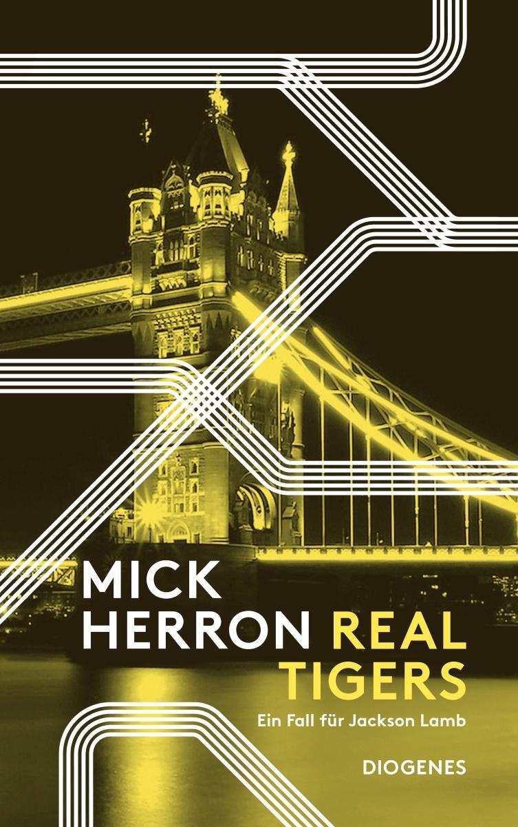 Cover: 9783257246148 | Real Tigers | Ein Fall für Jackson Lamb | Mick Herron | Taschenbuch