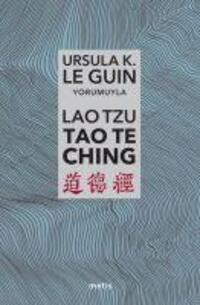 Cover: 9786053161233 | Lao Tzu Tao Te Ching | Yola ve Yolun Gücüne Dair | Ursula K. Le Guin