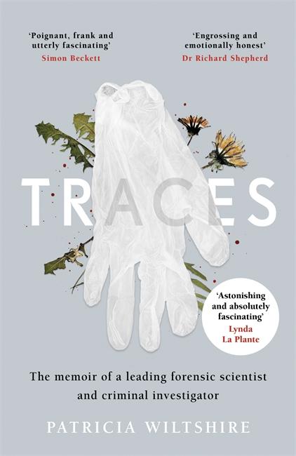 Cover: 9781788700634 | Traces | The memoir of a forensic scientist and criminal investigator