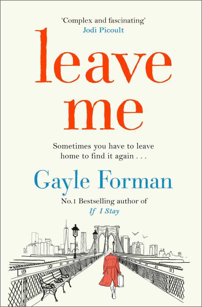 Cover: 9781471156793 | Leave Me | Gayle Forman | Taschenbuch | 340 S. | Englisch | 2017