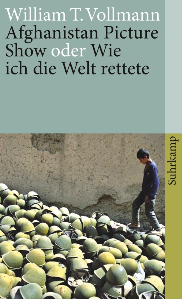 Cover: 9783518459409 | Afghanistan Picture Show oder Wie ich die Welt rettete | Vollmann