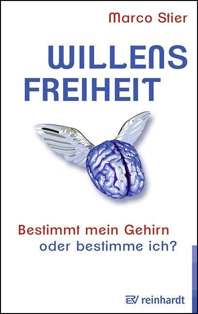 Cover: 9783497024346 | Willensfreiheit | Bestimmt mein Gehirn oder bestimme ich? | Stier