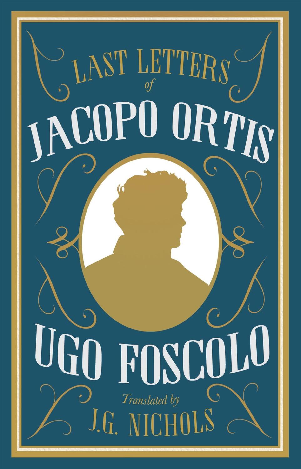 Autor: 9781847498403 | The Last Letters of Jacopo Ortis | Ugo Foscolo | Taschenbuch | 2022