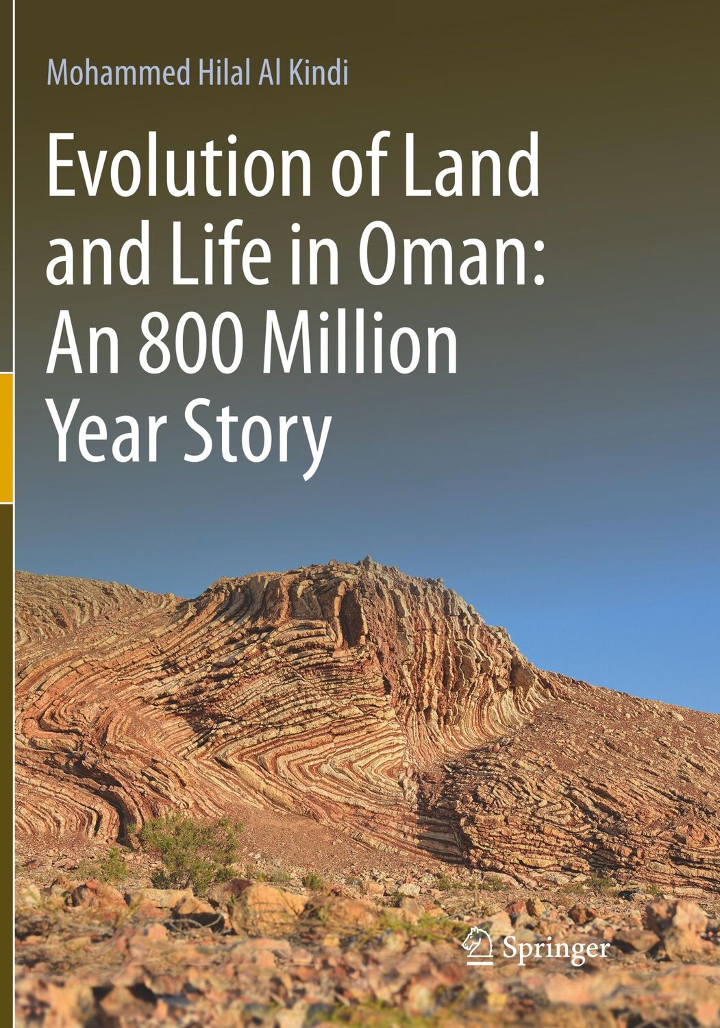 Cover: 9783030096502 | Evolution of Land and Life in Oman: an 800 Million Year Story | Kindi