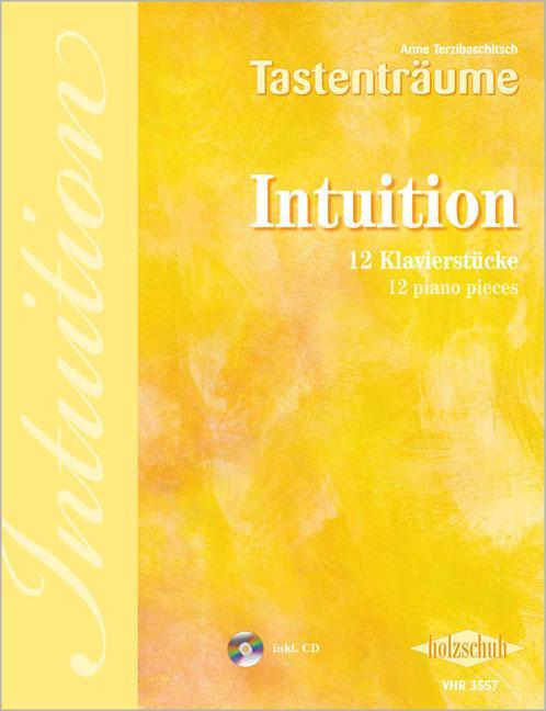 Cover: 9783940069986 | Intuition. Besetzung: Klavier zu 2 Händen | Anne Terzibaschitsch