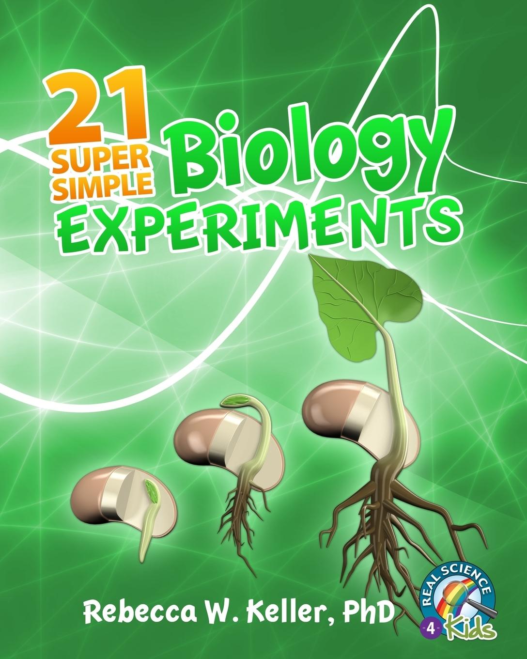 Cover: 9781936114078 | 21 Super Simple Biology Experiments | Rebecca W. Keller | Taschenbuch